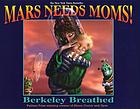 Mars needs moms!
