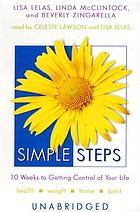 Simple steps 10 weeks to getting control of your life