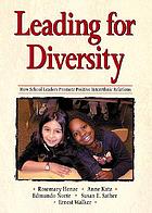 Leading for diversity : how school leaders promote positive interethnic relations