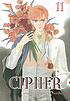 Cipher. Vol. 11 著者： Minako Narita