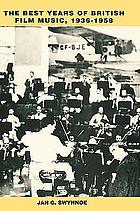 The best years of British film music, 1936-1958