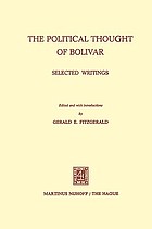 The political thought of Bolivár; selected writings.