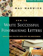 How to write successful fundraising letters : sample letters, style tips, useful hints, real-world examples