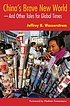 China's brave new world : and other tales for... by Jeffrey N Wasserstrom