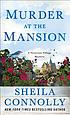 MURDER AT THE MANSION. 著者： SHEILA CONNOLLY