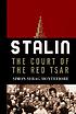 Stalin : the court of the red tsar por Sebag Montefiore