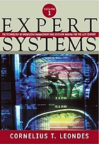 Expert systems : the technology of knowledge management and decision making for the 21st century