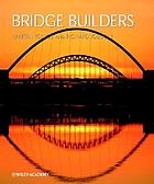 Bridge builders