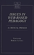 Issues in Web-based pedagogy : a critical primer von Robert A Cole
