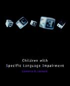 Children with specific language impairment