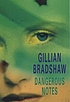 Dangerous notes de Gillian Bradshaw