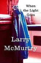 When the light goes : a novel
