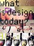 What is design today? by George H Marcus