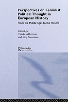 Perspectives on feminist political thought in European history : from the Middle Ages to the present