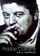 Looking for Robbie : a biography of Robbie Coltrane