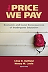 The price we pay : economic and social consequences... by  C  R Belfield 