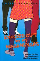 Knocked out by my nunga-nungas : further, further confessions of Georgia Nicolson