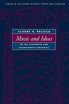 Music and ideas in the sixteenth and seventeenth centuries