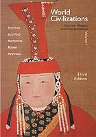 World civilizations : sources, images, and interpretations
