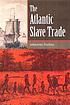 The Atlantic slave trade por Johannes Postma