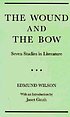 The wound and the bow : seven studies in literature door Edmund Wilson