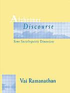 Alzheimer discourse : some sociolinguistic dimensions