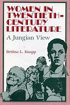 Women in twentieth-century literature : a Jungian view