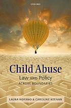 Child abuse : law and policy across boundaries