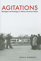 Agitations : ideologies and strategies in African American politics