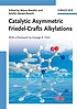 Catalytic asymmetric Friedel-Crafts alkylations