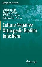 Culture negative orthopedic biofilm infections