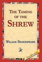 The taming of the shrew