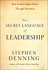 The secret language of leadership : how leaders... de  Stephen Denning 