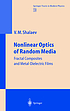 Nonlinear optics of random media : fractal composites and metal-dielectric films