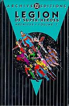Legion of super-heroes : archives, volume 7