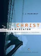 Christ our mediator