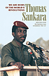 We are heirs of the world's revolutions : speeches... by  Thomas Sankara 