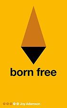 Born free : a lioness of two worlds