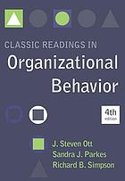 Classic readings in organizational behavior