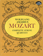 Complete string quartets : from the Breitkopf & Härtel complete works edition