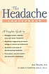 The headache sourcebook : the complete guide to managing tension, migraine, cluster, and other recurrent headaches in adults, adolescents, and children