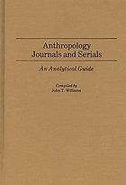 Anthropology journals and serials : an analytical guide