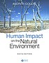 The human impact on the natural environment :... 著者： Andrew Goudie