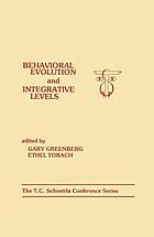 Behavioral evolution and integrative levels