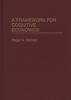 A framework for cognitive economics