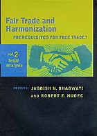 Fair trade and harmonization : prerequisites for free trade?. Vol.2, Legal analysis