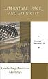Literature, race, and ethnicity : contesting American... 著者： Joseph T Skerrett