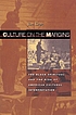 Culture on the margins : the Black spiritual and the rise of American cultural interpretation