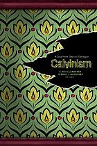 Calvinism : a Southern Baptist dialogue