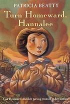Turn homeward, Hannalee